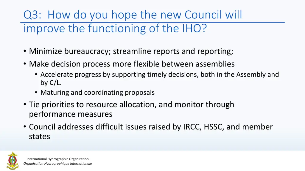 q3 how do you hope the new council will improve
