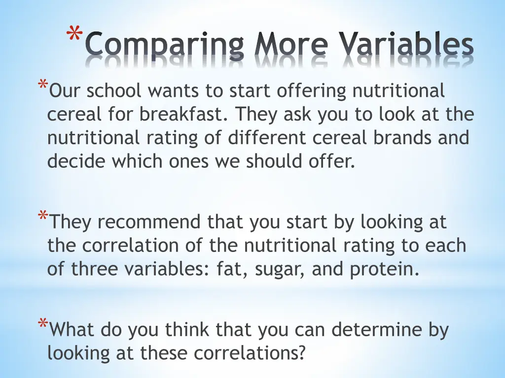 comparing more variables our school wants