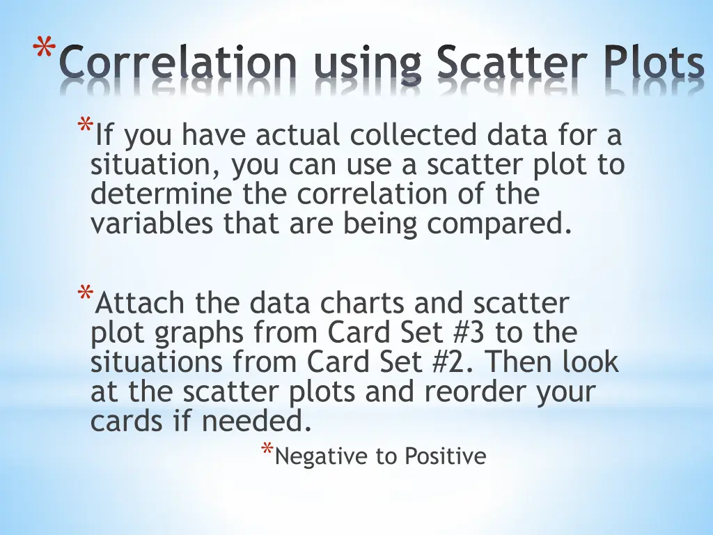 correlation using scatter plots if you have