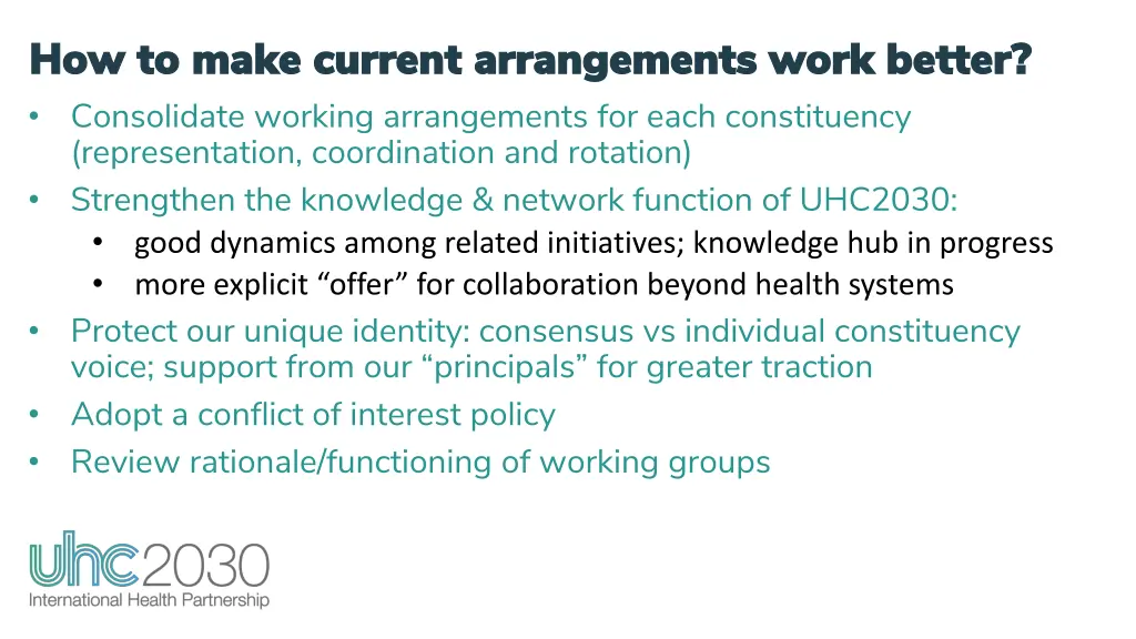 how to make current arrangements work better