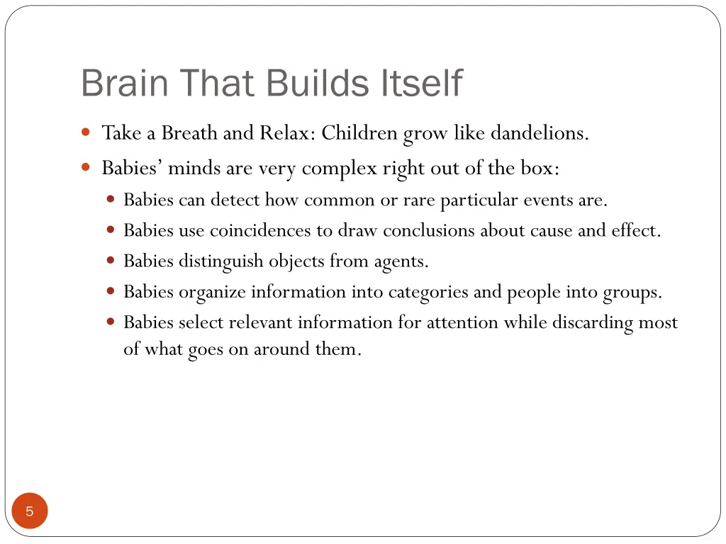 brain that builds itself