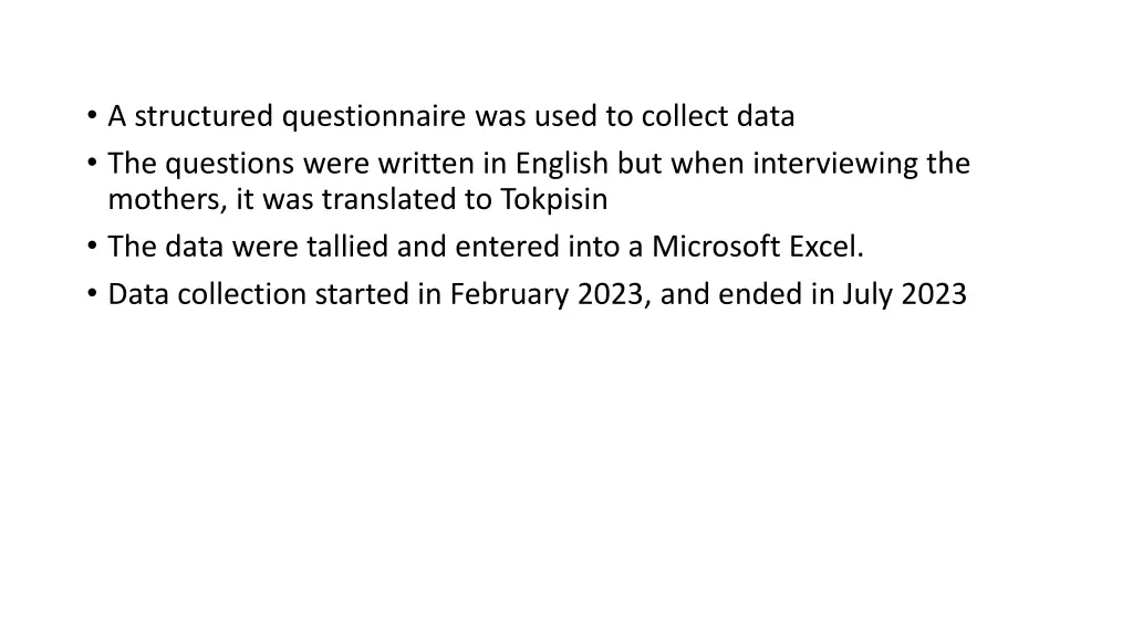 a structured questionnaire was used to collect