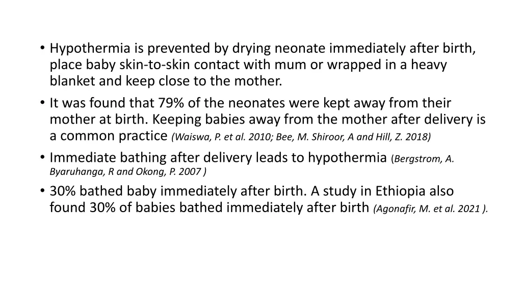 hypothermia is prevented by drying neonate