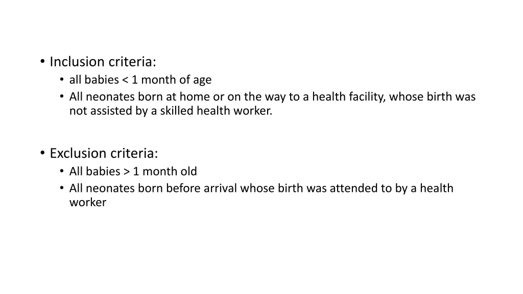 inclusion criteria all babies 1 month