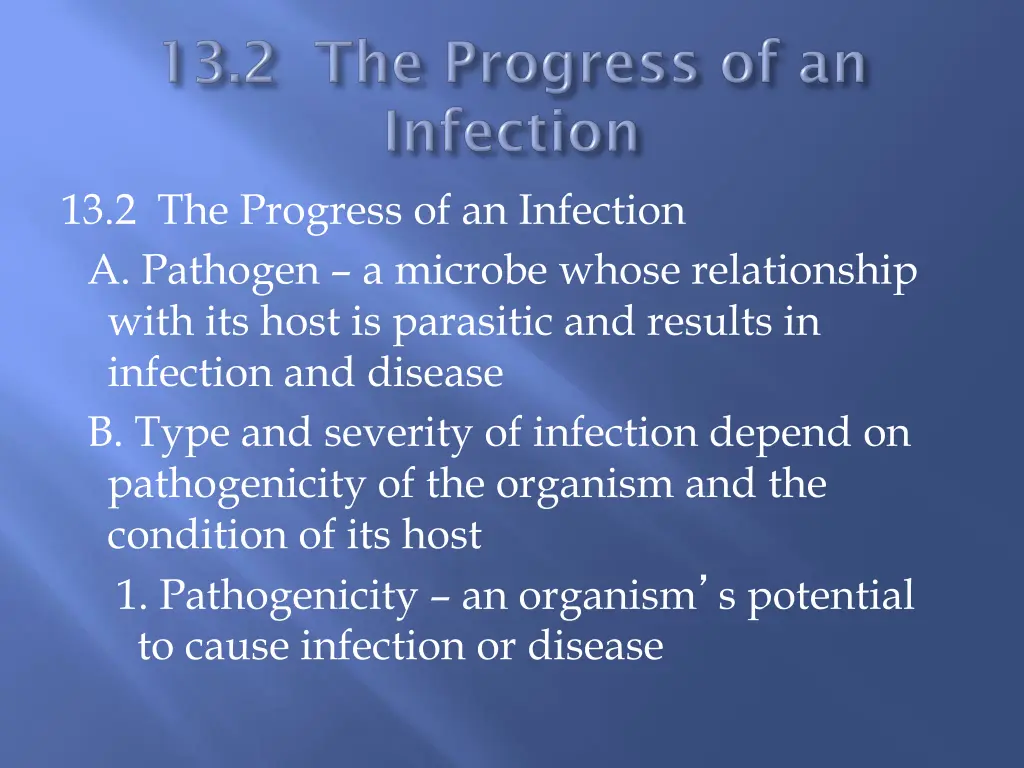 13 2 the progress of an infection a pathogen