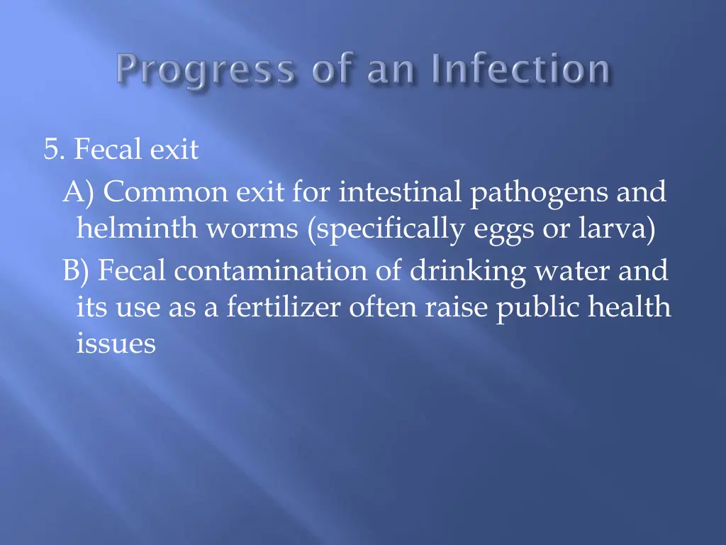 5 fecal exit a common exit for intestinal