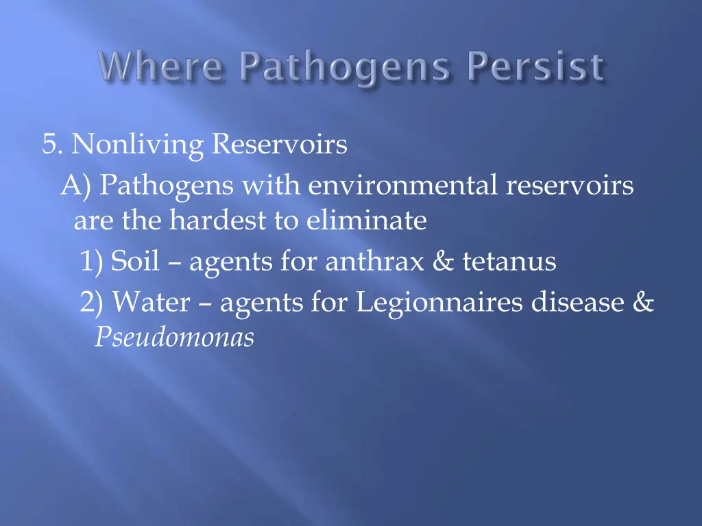 5 nonliving reservoirs a pathogens with