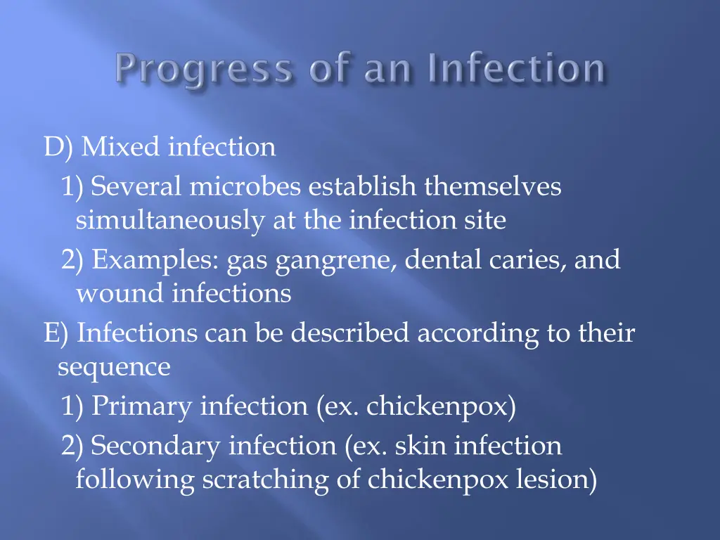 d mixed infection 1 several microbes establish