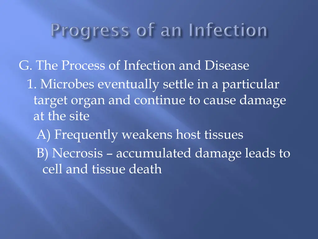 g the process of infection and disease 1 microbes