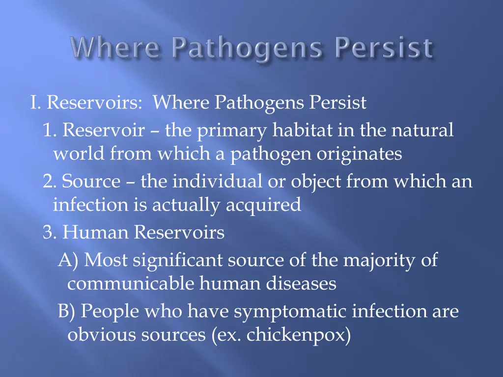 i reservoirs where pathogens persist 1 reservoir