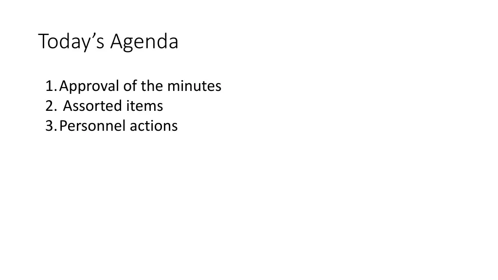 today s agenda