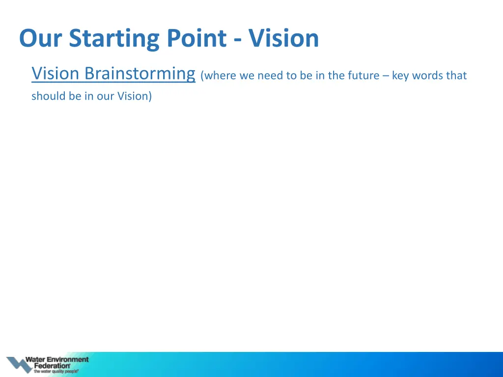 our starting point vision
