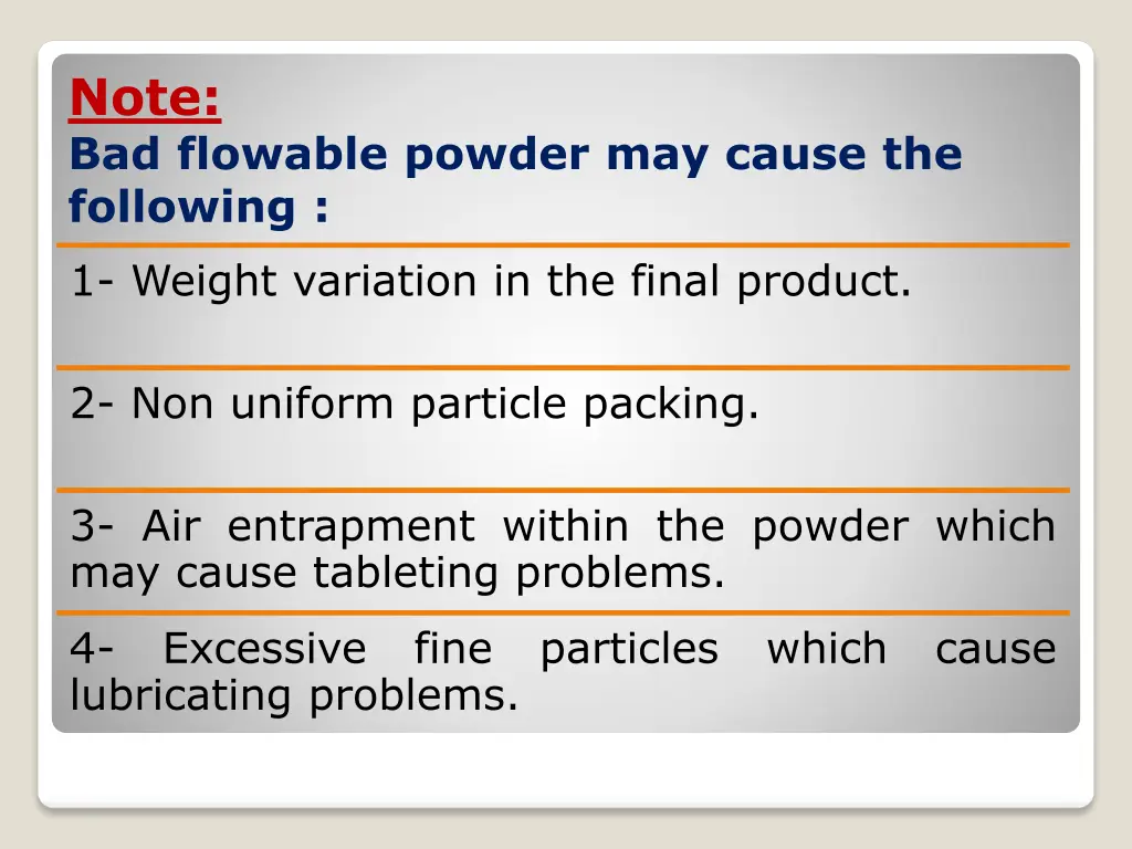 note bad flowable powder may cause the following