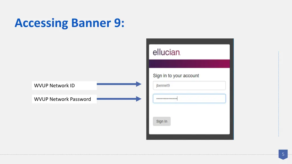 accessing banner 9 2