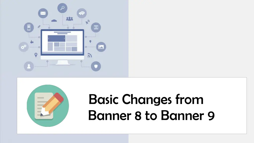 basic changes from banner 8 to banner 9