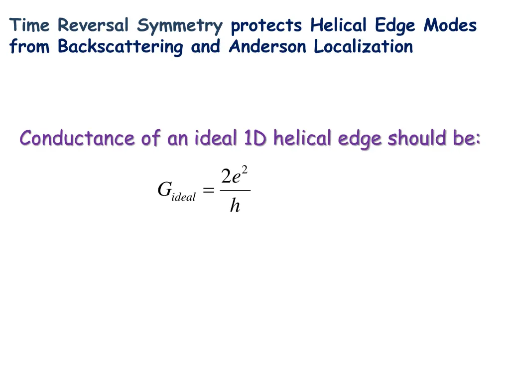 time reversal symmetry protects helical edge