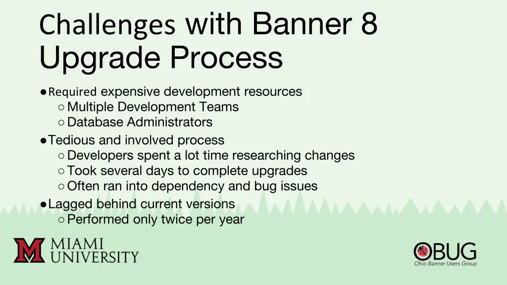 challenges with banner 8 upgrade process required