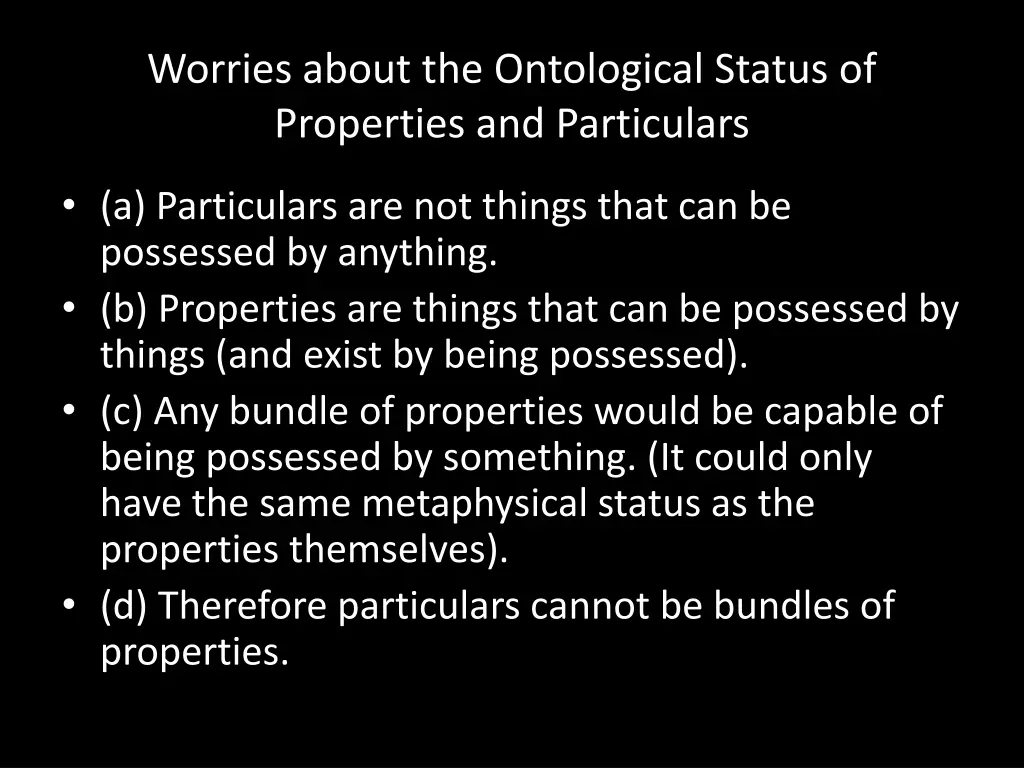 worries about the ontological status