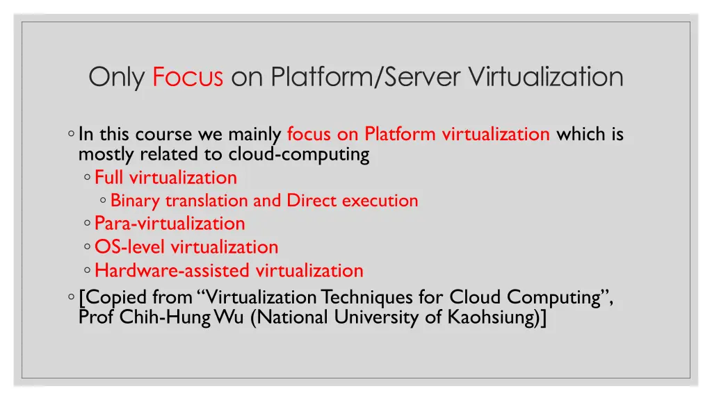 only focus on platform server virtualization