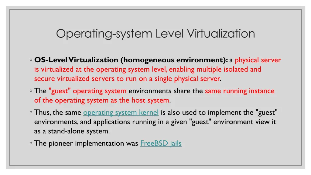 operating system level virtualization