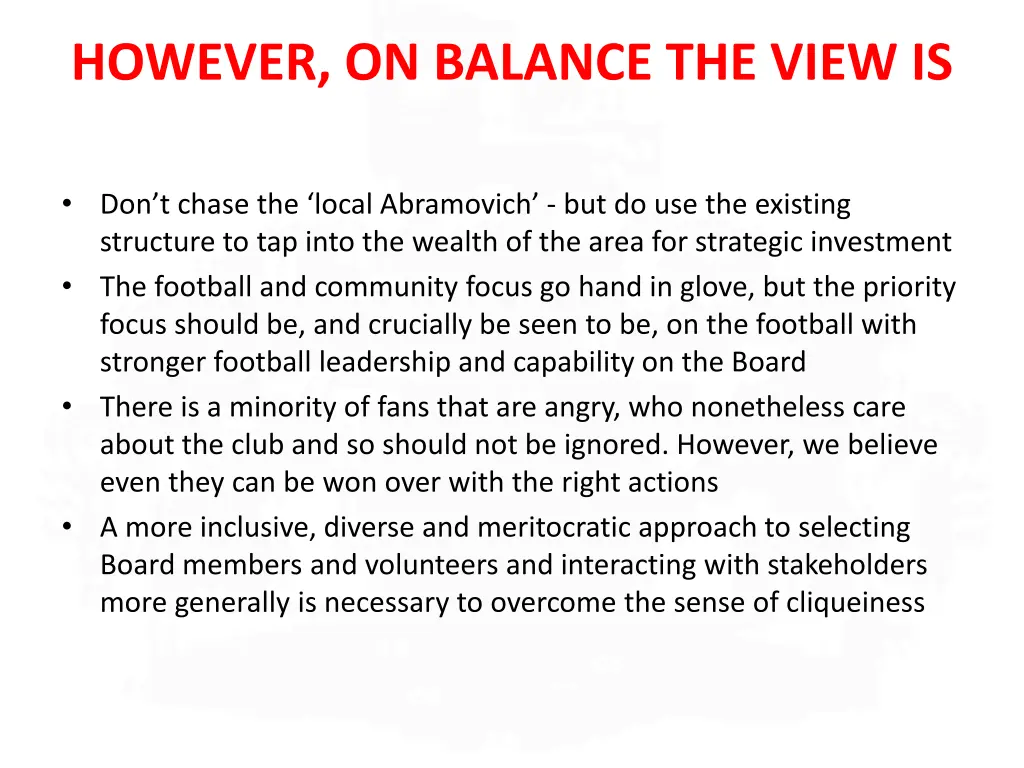 however on balance the view is