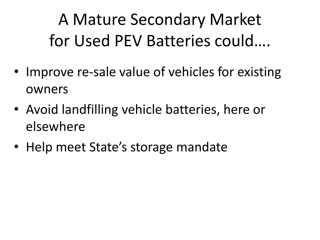 a mature secondary market for used pev batteries