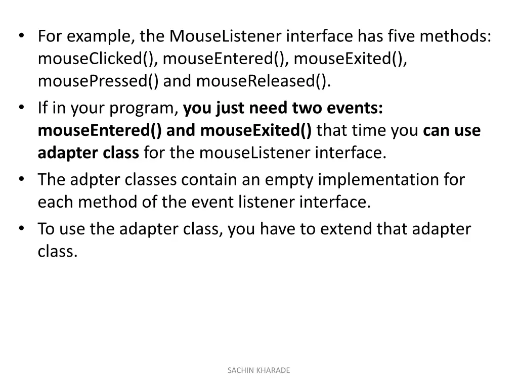 for example the mouselistener interface has five