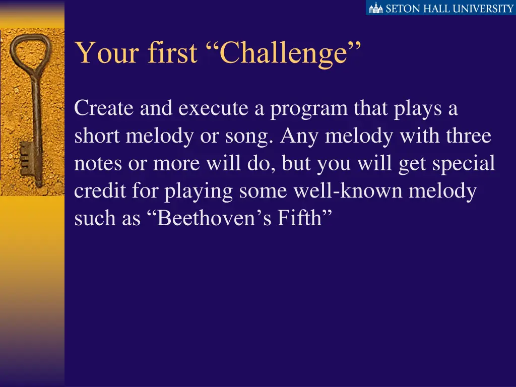 your first challenge