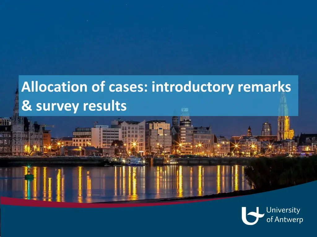 allocation of cases introductory remarks survey