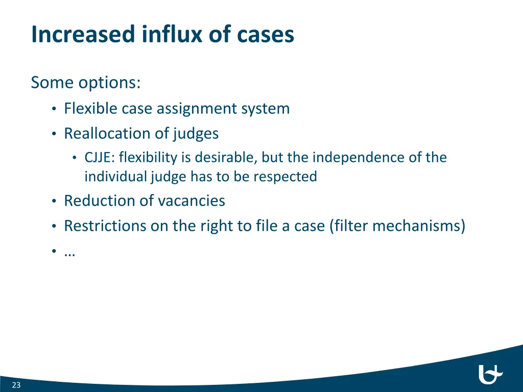 increased influx of cases