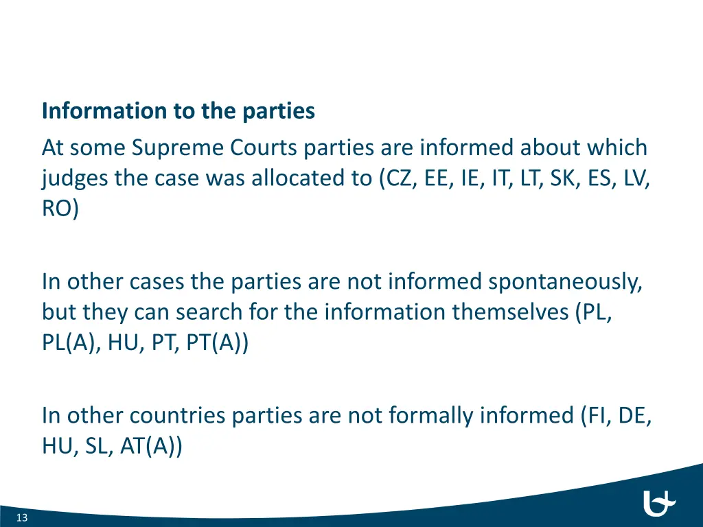 information to the parties at some supreme courts