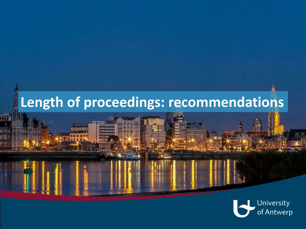 length of proceedings recommendations