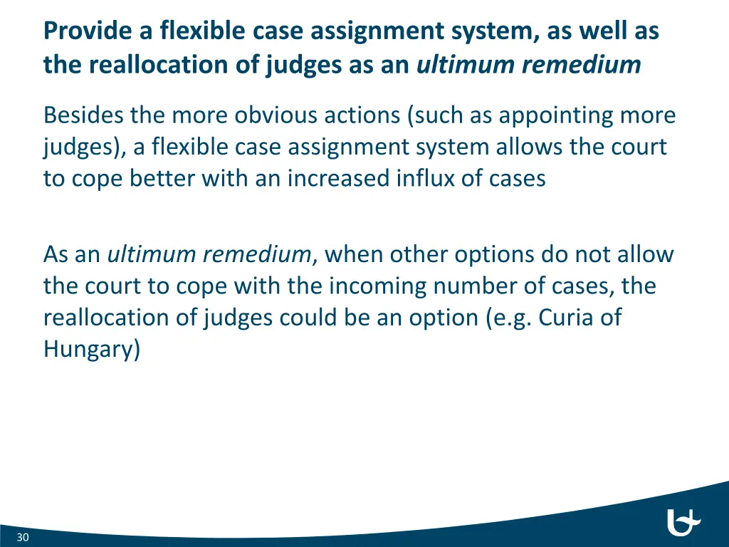 provide a flexible case assignment system as well