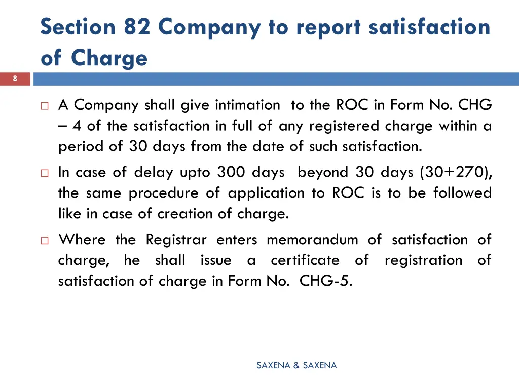 section 82 company to report satisfaction