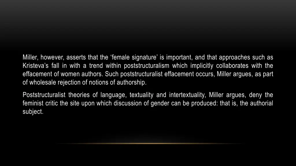 miller however asserts that the female signature