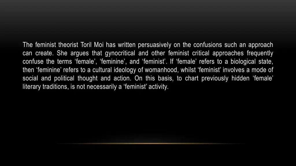 the feminist theorist toril moi has written