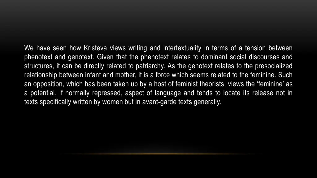 we have seen how kristeva views writing