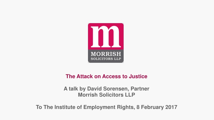 the attack on access to justice