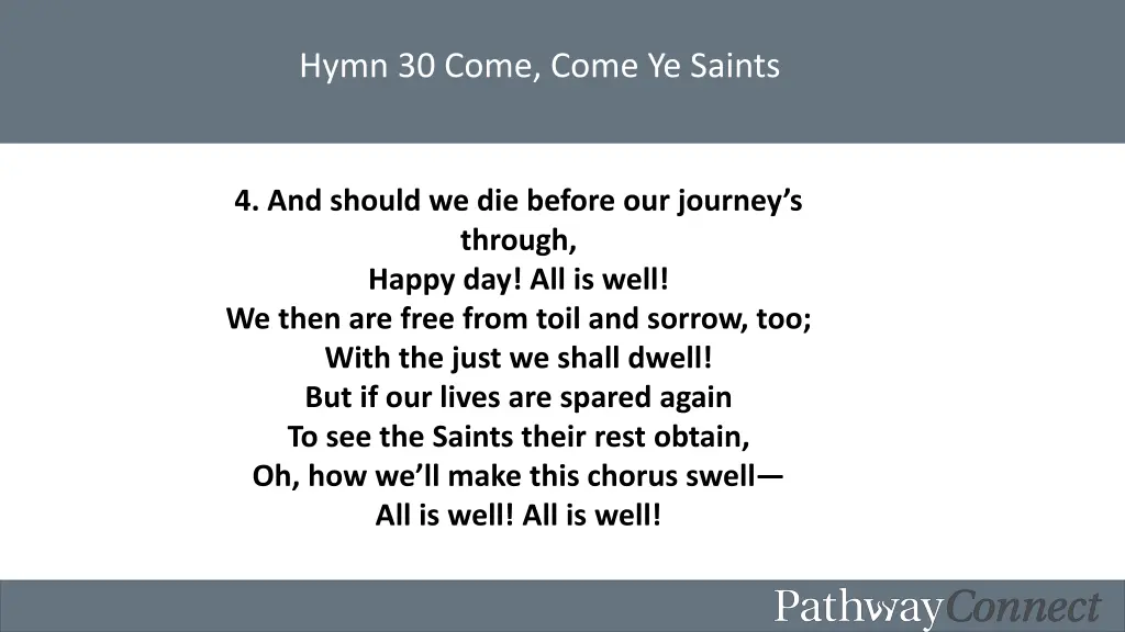 hymn 30 come come ye saints 3