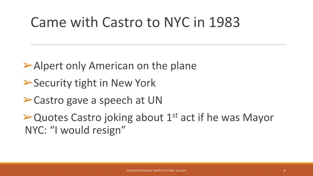 came with castro to nyc in 1983