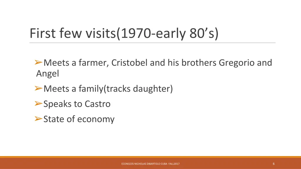 first few visits 1970 early 80 s