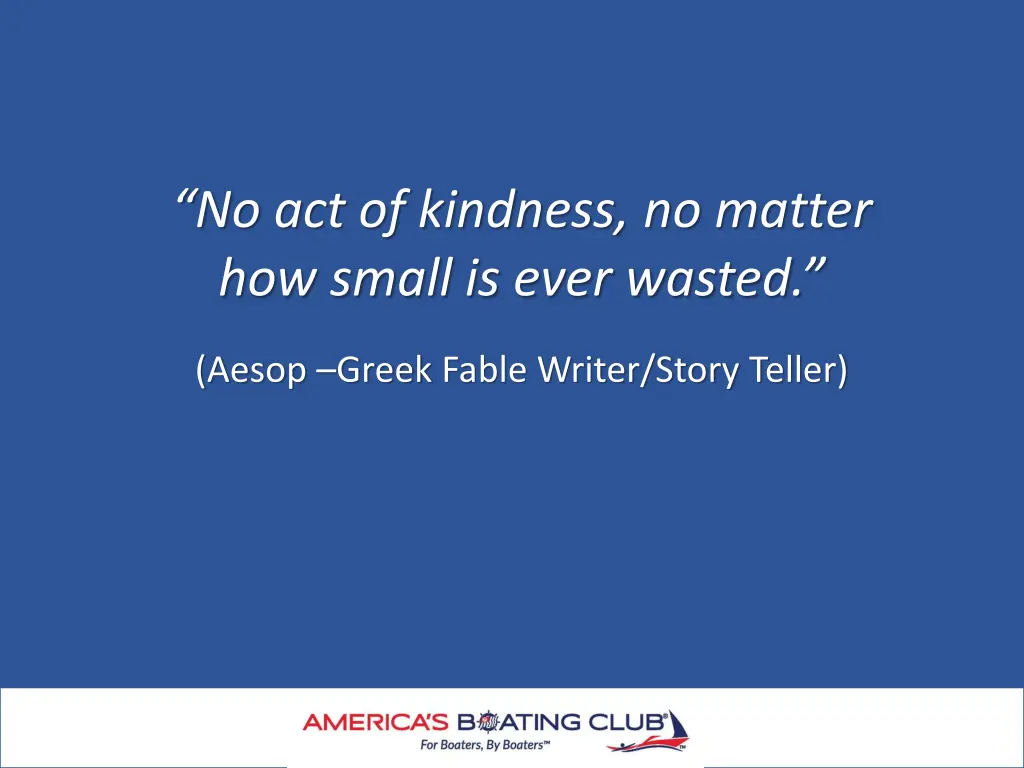 no act of kindness no matter how small is ever