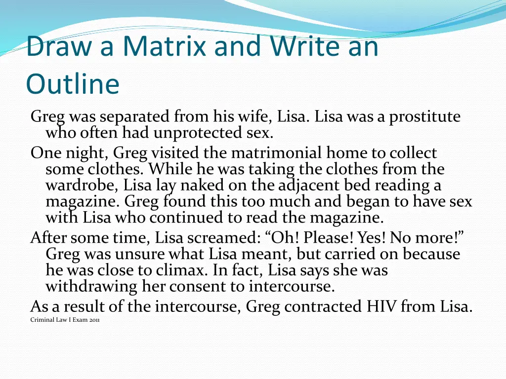 draw a matrix and write an outline greg