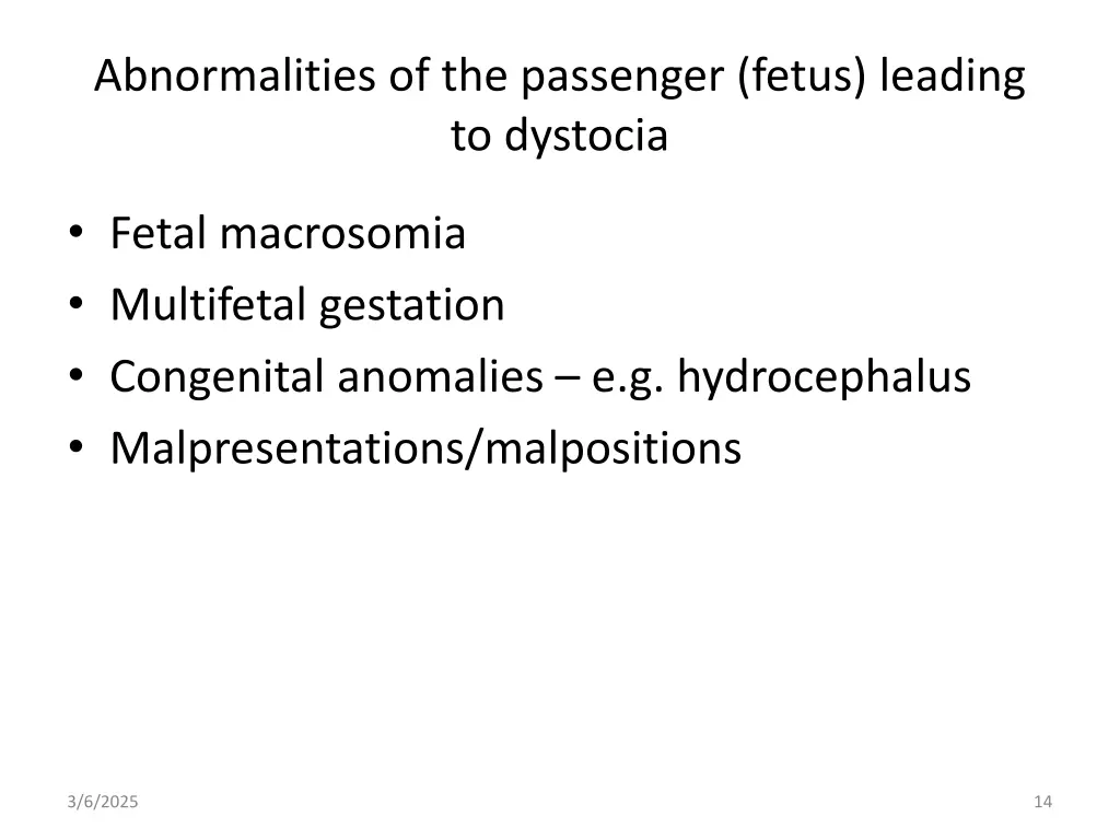 abnormalities of the passenger fetus leading