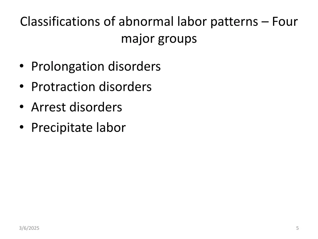 classifications of abnormal labor patterns four