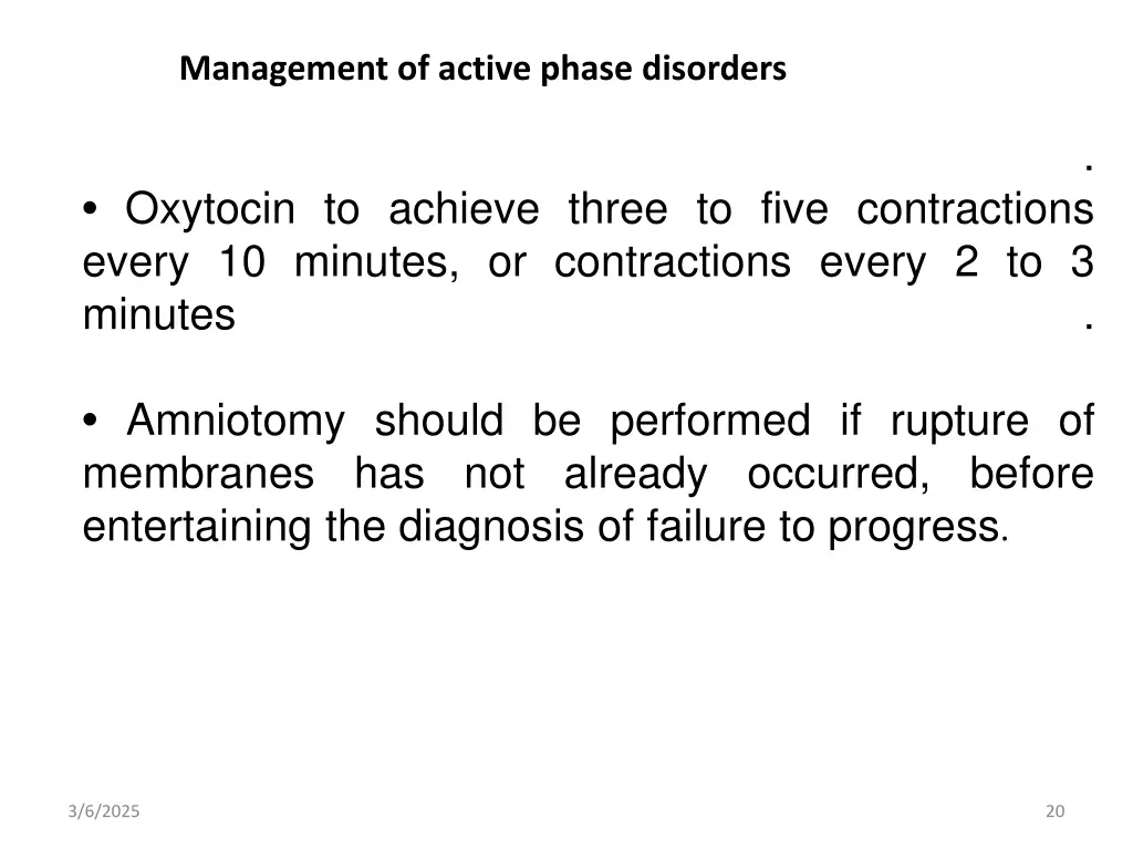 management of active phase disorders