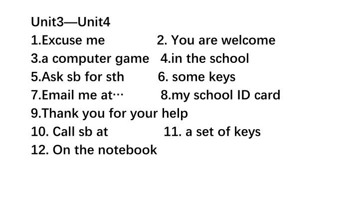 unit3 unit4 1 excuse me 2 you are welcome
