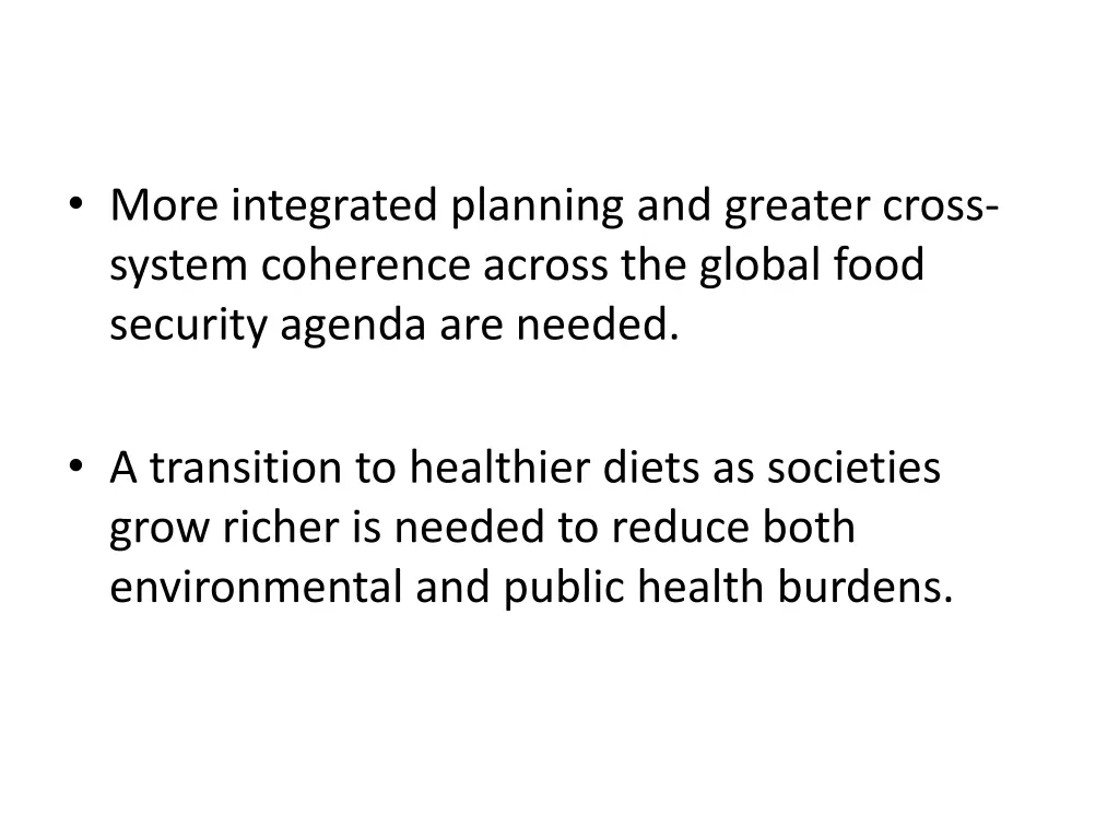 more integrated planning and greater cross system