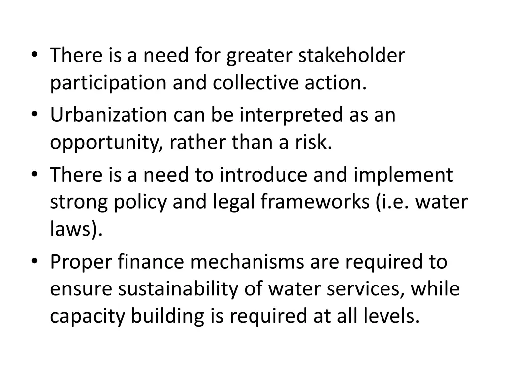 there is a need for greater stakeholder
