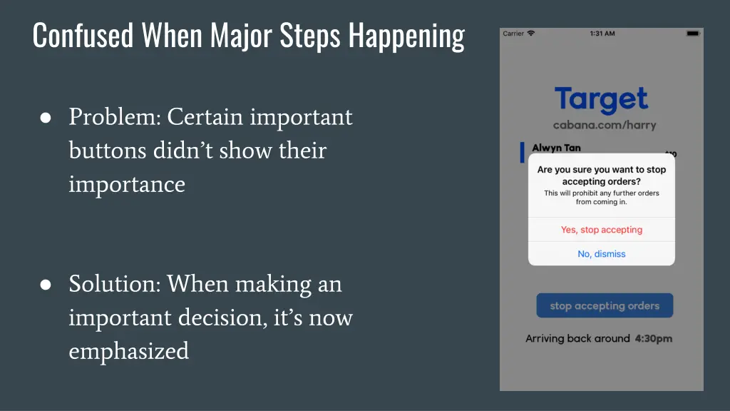 confused when major steps happening